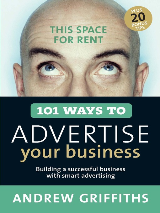 101 Ways to Advertise Your Business (eBook): Building a Successful Business With Smart Advertising